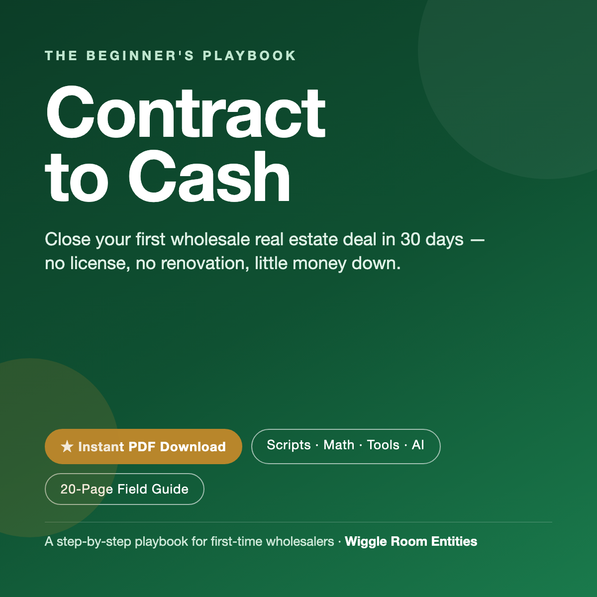Contract to Cash: Your First Wholesale Deal in 30 Days (Beginner PDF Guide)